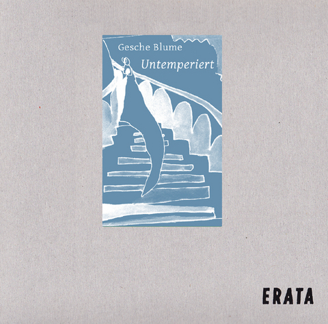 Untemperiert - Gesche Blume