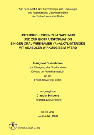 Untersuchungen zum Nachweis und zur Biotransformation einiger oral wirksamer 17α-Alkyl-Steroide mit anaboler Wirkung beim Pferd