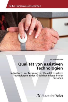 Qualit&auml;t von assistiven Technologien - Katharina Hauer