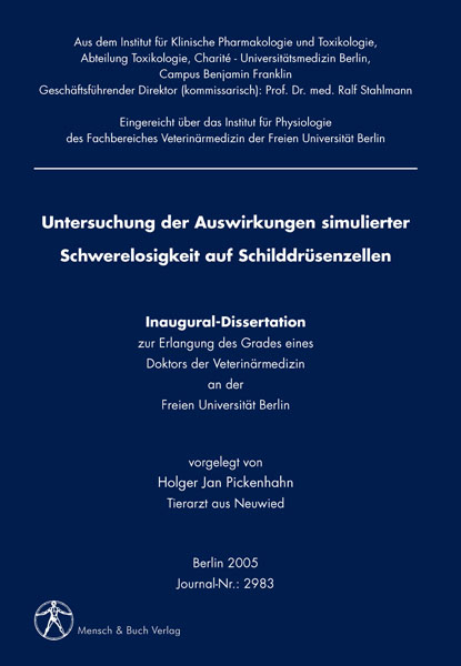 Untersuchung der Auswirkungen simulierter Schwerelosigkeit auf Schilddr&uuml;senzellen - Holger J Pickenhahn
