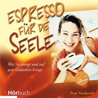 Espresso für die Seele - Pam Vredevelt