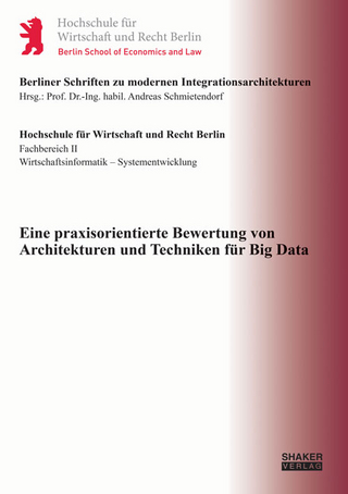 Eine praxisorientierte Bewertung von Architekturen und Techniken für Big Data