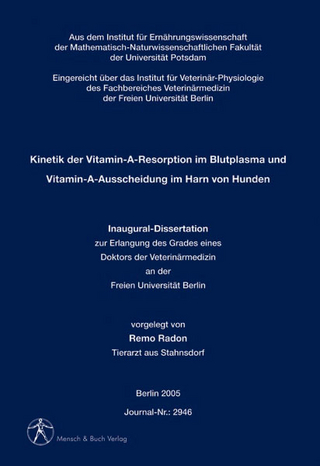Kinetik der Vitamin-A-Resorption im Blutplasma und Vitamin-A-Ausscheidung im Harn von Hunden