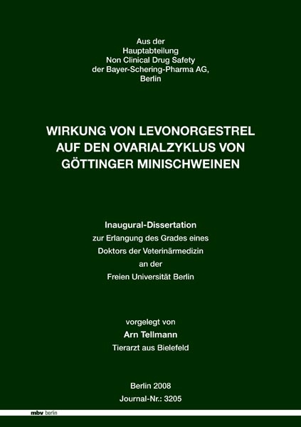 Wirkung von Levonorgestrel auf den Ovarialzyklus von G&ouml;ttinger Minischweinen - Arn Tellmann