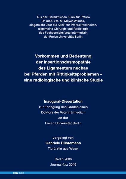 Vorkommen und Bedeutung der Insertionsdesmopathie des Ligamentum nuchae bei Pferden mit Rittigkeitsproblemen - Gabriele H&uuml;ntemann