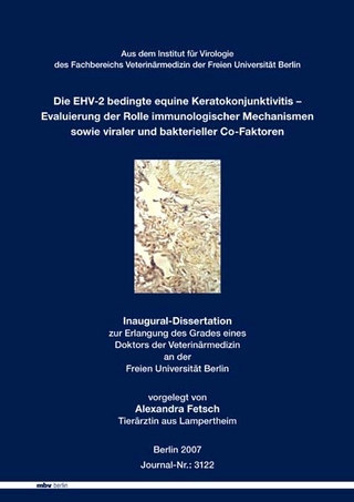 Die EHV-2 bedingte equine Keratokonjunktivitis Evaluierung der Rolle immunologischer Mechanismen sowie viraler und bakterieller Co-Faktoren