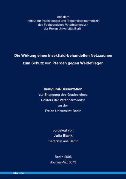 Die Wirkung eines insektizid-behandelten Netzzaunes zum Schutz von Pferden gegen Weidefliegen - Julia Blank