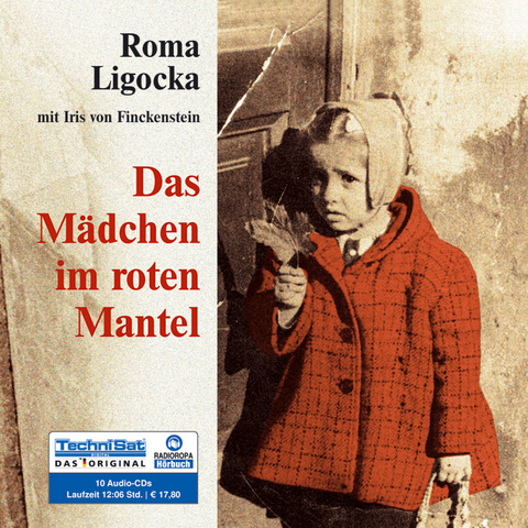 Das M&auml;dchen im roten Mantel (Audio-CD) - Roma Ligocka, Iris Von Finckenstein