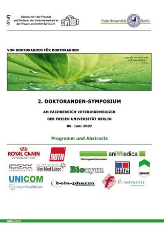 2. Doktoranden-Symposium am Fachbereich Veterinärmedizin der Freien Universität Berlin, 8. Juni 2007