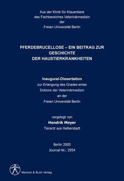 Pferdebrucellose - Ein Beitrag zur Geschichte der Haustierkrankheiten - Hendrik Meyer