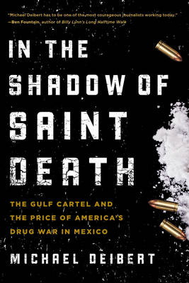 In the Shadow of Saint Death - Michael Deibert