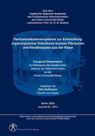 Perfusionskammersysteme zur Entwicklung organotypischer Kokulturen boviner Fibrozyten und Keratinozyten aus der Klaue