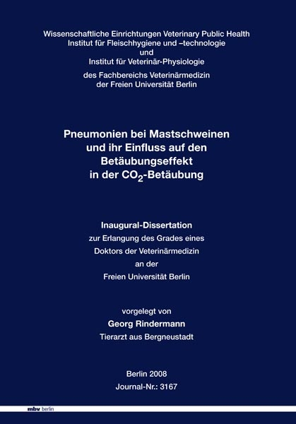 Pneumonien bei Mastschweinen und ihr Einfluss auf den Bet&auml;ubungseffekt in der CO2-Bet&auml;ubung - Georg Rindermann