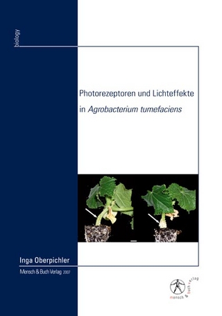 Photorezeptoren und Lichteffekte in Agrobacterium tumefaciens
