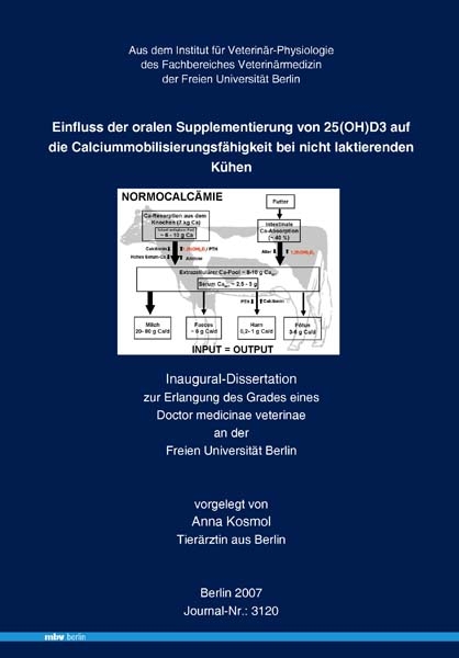 Einfluss der oralen Supplementierung von 25(OH)D3 auf die Calciummobilisierungsf&auml;higkeit bei nicht laktierenden K&uuml;hen - Anna Kosmol