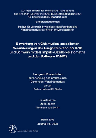 Bewertung von Chlamydien-assoziierten Veränderungen der Lungenfunktion bei Kalb und Schwein mittels Impuls-Oszilloresistometrie und der Software FAMOS