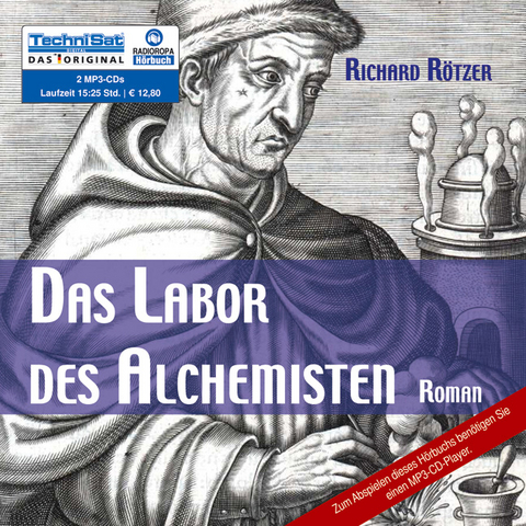 Das Labor des Alchemisten - Richard R&ouml;tzer