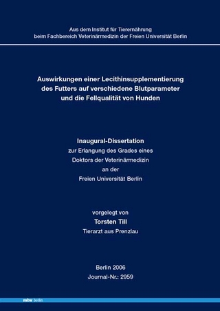 Auswirkungen einer Lecithinsupplementierung des Futters auf verschiedene Blutparameter und die Fellqualität von Hunden