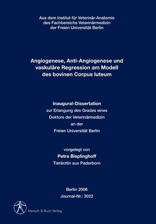 Angiogenese, Anti-Angiogenese und vaskuläre Regression am Modell des bovinen Corpus luteum