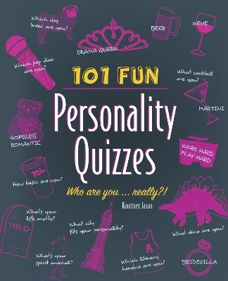101 Fun Personality Quizzes - Kourtney Jason