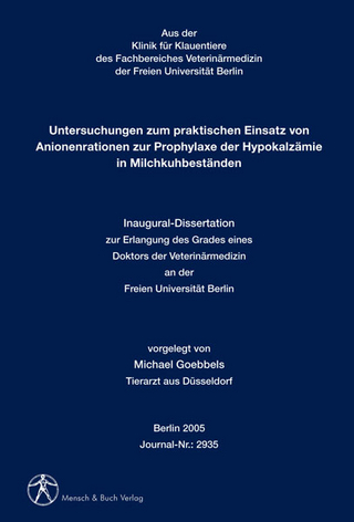 Untersuchungen zum praktischen Einsatz von Anionenrationen zur Prophylaxe der Hypokalzämie in Milchkuhbeständen