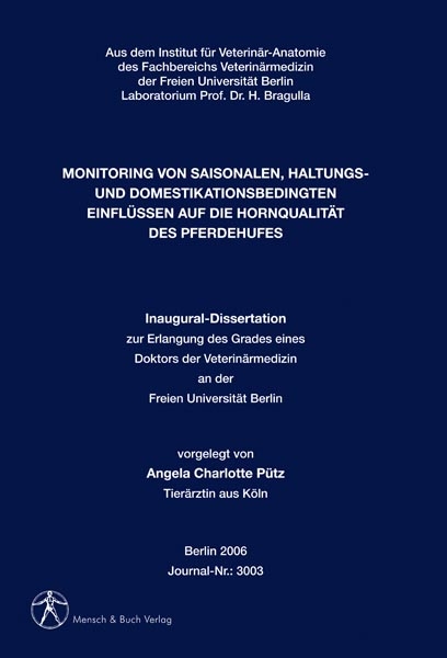 Monitoring von saisonalen, haltungs- und domestikationsbedingten Einfl&uuml;ssen auf die Hornqualit&auml;t des Pferdehufes - Angela Ch P&uuml;tz