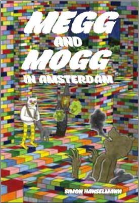 Megg & Mogg In Amsterdam (And Other Stories) - Simon Hanselmann