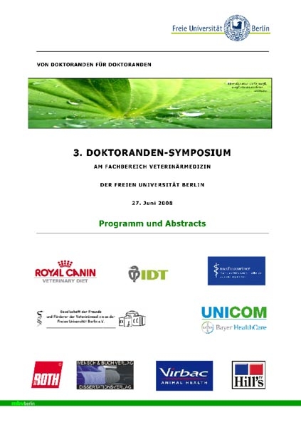 3. Doktoranden-Symposium am Fachbereich Veterin&auml;rmedizin der Freien Universit&auml;t Berlin - 