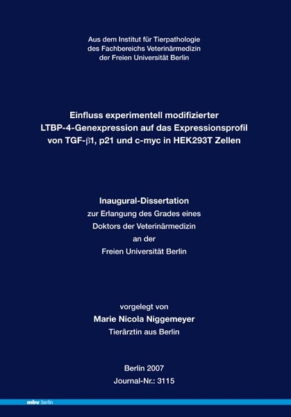 Einfluss experimentell modifizierter LTBP-4-Genexpression auf das Expressionsprofil von TGF-&szlig;1, p21 und c-myc in HEK293T Zellen - Nicola Niggemeyer