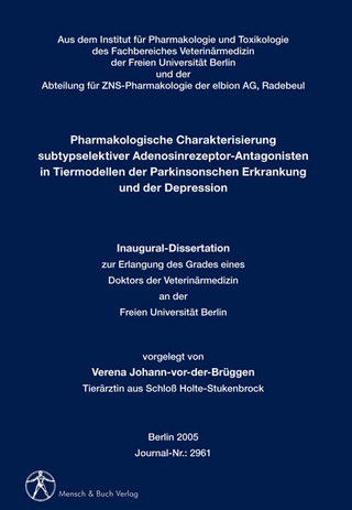 Pharmakologische Charakterisierung subtypselektiver Adenosinrezeptor-Antagonisten in Tiermodellen der Parkinsonschen Erkrankung und der Depression