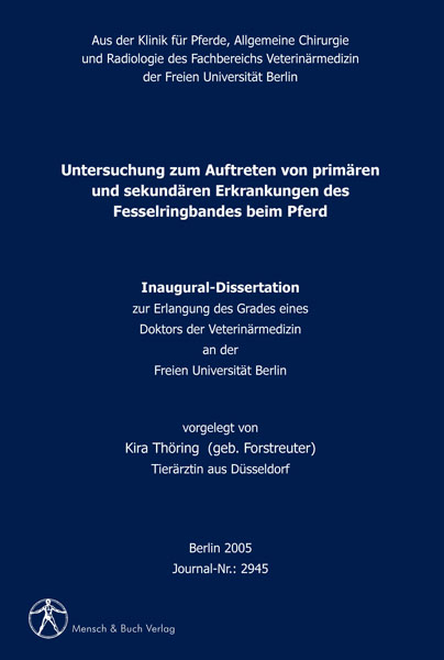 Untersuchung zum Auftreten von prim&auml;ren und sekund&auml;ren Erkrankungen des Fesselringbandes beim Pferd - Kira Th&ouml;ring