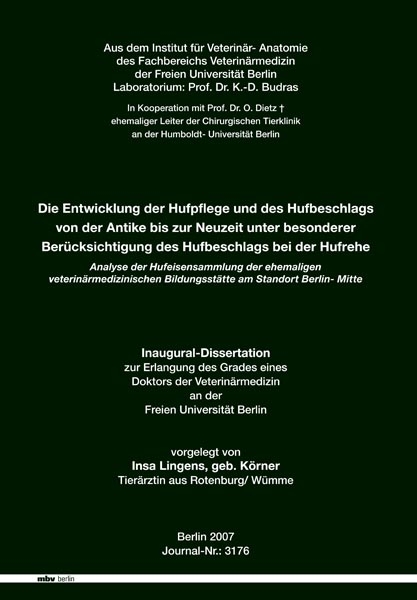 Die Entwicklung der Hufpflege und des Hufbeschlags von der Antike bis zur Neuzeit unter besonderer Ber&uuml;cksichtigung des Hufbeschlags bei der Hufrehe - Insa Lingens