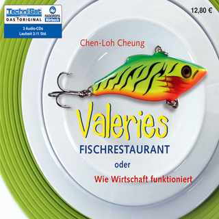 Valeries Fischrestaurant oder Wie Wirtschaft funktioniert