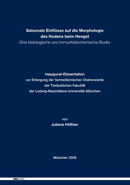 Saisonale Einfl&uuml;sse auf die Morphologie des Hodens beim Hengst - Juliane H&ouml;ffner
