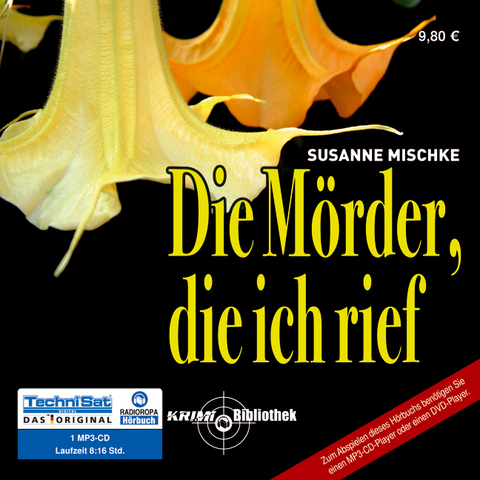 Die M&ouml;rder, die ich rief - Susanne Mischke
