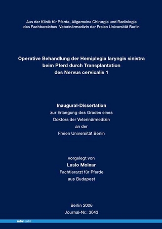 Operative Behandlung der Hemiplegia laryngis sinistra beim Pferd durch Transplantation des Nervus cervicalis 1