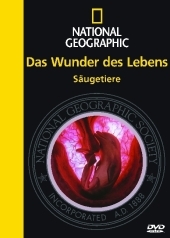 Das Wunder des Lebens - Säugetiere
