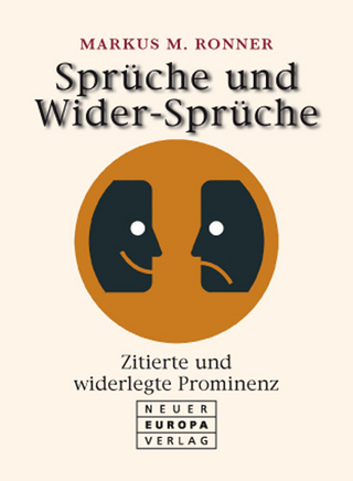 Sprüche und Wider-Sprüche
