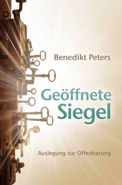 Ge&ouml;ffnete Siegel - Benedikt Peters