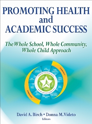 Promoting Health and Academic Success - David A. Birch, Donna M. Videto