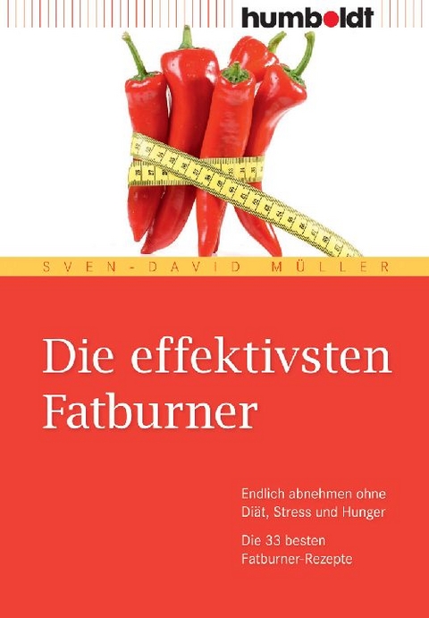 Die effektivsten Fatburner - Sven-David M&uuml;ller
