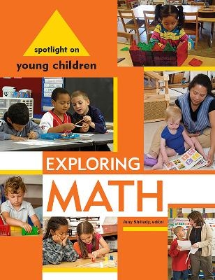 Spotlight on Young Children: Exploring Math - 