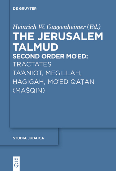 Tractates Ta'aniot, Megillah, Hagigah and Mo'ed Qatan (Ma&scaron;qin)