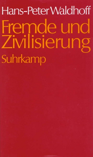 Fremde und Zivilisierung
