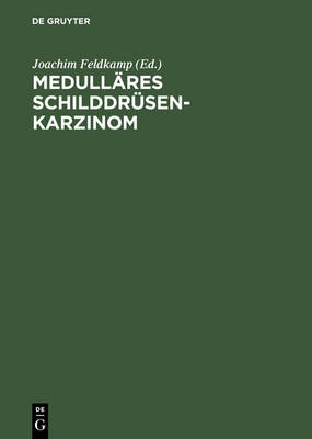 Medull&auml;res Schilddr&uuml;senkarzinom - 