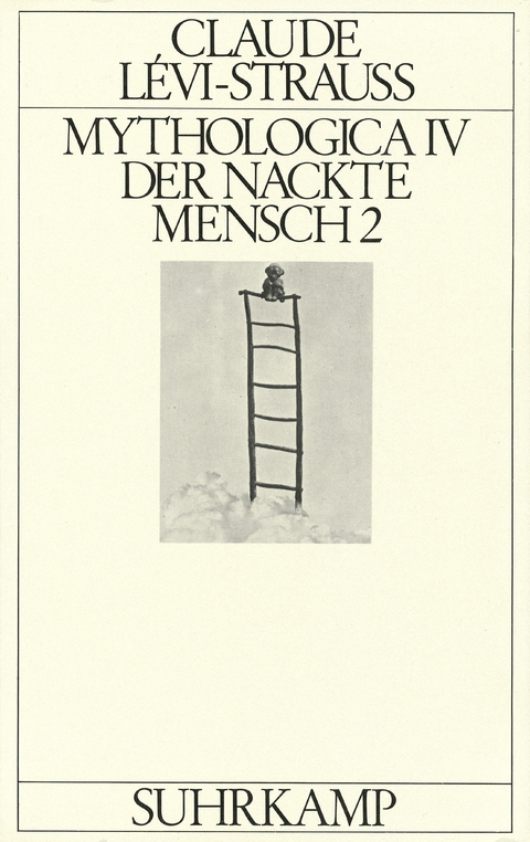Mythologica IV - Claude L&eacute;vi-Strauss