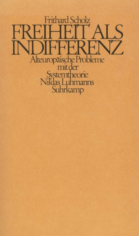 Freiheit als Indifferenz - Frithard Scholz