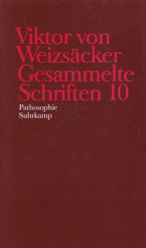 Gesammelte Schriften in zehn B&auml;nden - Viktor von Weizs&auml;cker
