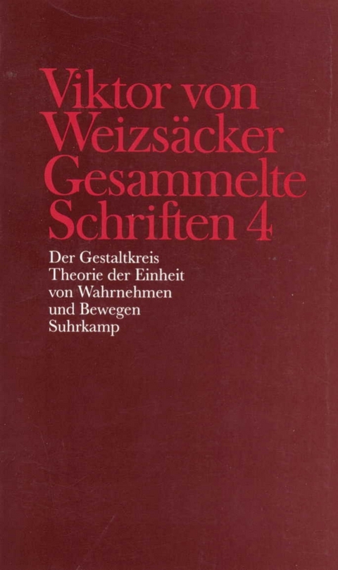 Gesammelte Schriften in zehn B&auml;nden - Viktor von Weizs&auml;cker
