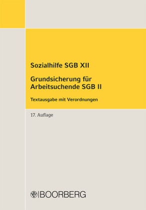 Sozialhilfe SGB XII – Grundsicherung für Arbeitsuchende SGB II